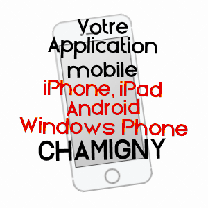 application mobile à CHAMIGNY / SEINE-ET-MARNE