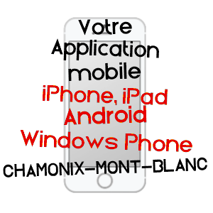 application mobile à CHAMONIX-MONT-BLANC / HAUTE-SAVOIE