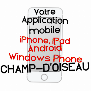 application mobile à CHAMP-D'OISEAU / CôTE-D'OR