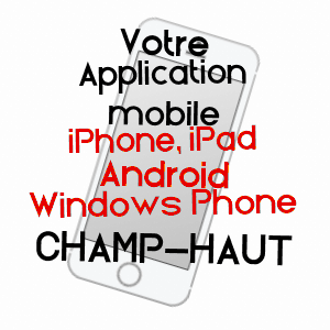 application mobile à CHAMP-HAUT / ORNE