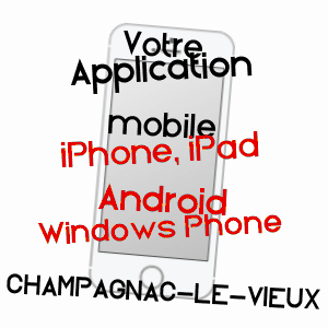 application mobile à CHAMPAGNAC-LE-VIEUX / HAUTE-LOIRE
