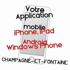 application mobile à CHAMPAGNE-ET-FONTAINE / DORDOGNE