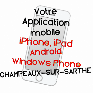 application mobile à CHAMPEAUX-SUR-SARTHE / ORNE