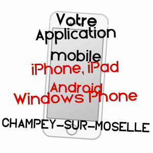 application mobile à CHAMPEY-SUR-MOSELLE / MEURTHE-ET-MOSELLE