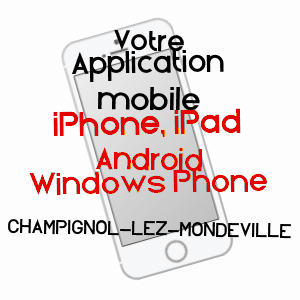 application mobile à CHAMPIGNOL-LEZ-MONDEVILLE / AUBE