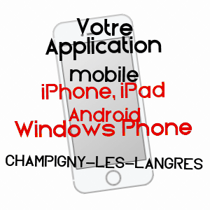 application mobile à CHAMPIGNY-LèS-LANGRES / HAUTE-MARNE