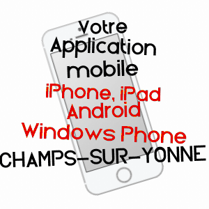 application mobile à CHAMPS-SUR-YONNE / YONNE