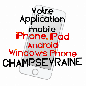 application mobile à CHAMPSEVRAINE / HAUTE-MARNE