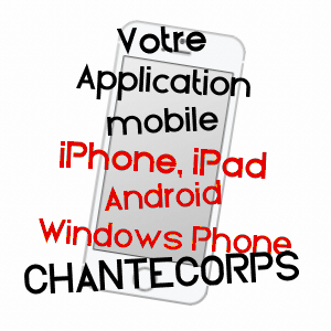 application mobile à CHANTECORPS / DEUX-SèVRES