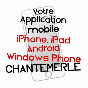 application mobile à CHANTEMERLE / MARNE