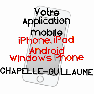 application mobile à CHAPELLE-GUILLAUME / EURE-ET-LOIR