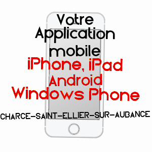 application mobile à CHARCé-SAINT-ELLIER-SUR-AUBANCE / MAINE-ET-LOIRE