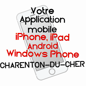 application mobile à CHARENTON-DU-CHER / CHER