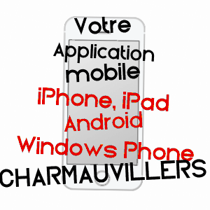 application mobile à CHARMAUVILLERS / DOUBS