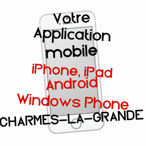 application mobile à CHARMES-LA-GRANDE / HAUTE-MARNE