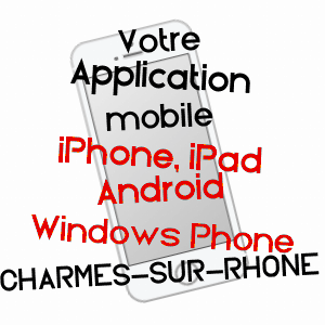 application mobile à CHARMES-SUR-RHôNE / ARDèCHE