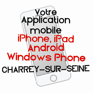 application mobile à CHARREY-SUR-SEINE / CôTE-D'OR