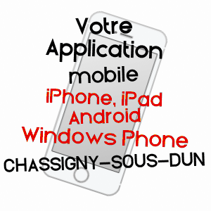 application mobile à CHASSIGNY-SOUS-DUN / SAôNE-ET-LOIRE