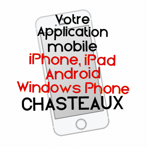 application mobile à CHASTEAUX / CORRèZE