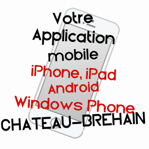 application mobile à CHâTEAU-BRéHAIN / MOSELLE