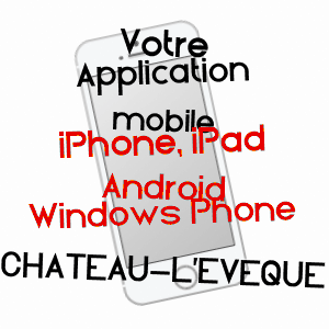 application mobile à CHâTEAU-L'EVêQUE / DORDOGNE