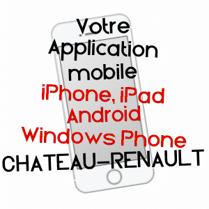 application mobile à CHâTEAU-RENAULT / INDRE-ET-LOIRE