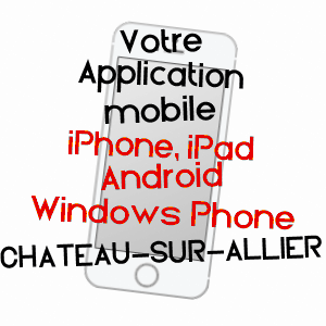 application mobile à CHâTEAU-SUR-ALLIER / ALLIER