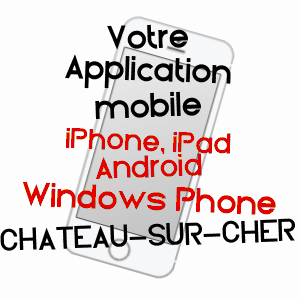 application mobile à CHâTEAU-SUR-CHER / PUY-DE-DôME