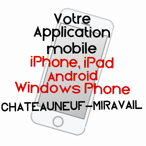 application mobile à CHâTEAUNEUF-MIRAVAIL / ALPES-DE-HAUTE-PROVENCE