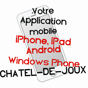 application mobile à CHâTEL-DE-JOUX / JURA