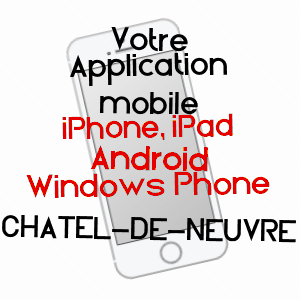 application mobile à CHâTEL-DE-NEUVRE / ALLIER