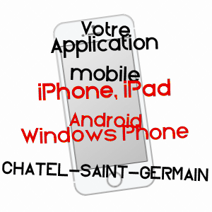 application mobile à CHâTEL-SAINT-GERMAIN / MOSELLE