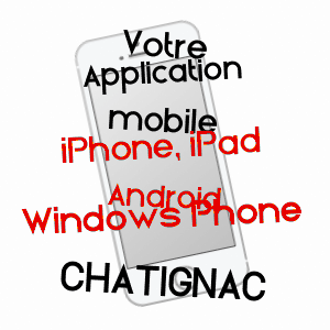 application mobile à CHâTIGNAC / CHARENTE