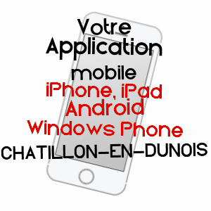 application mobile à CHâTILLON-EN-DUNOIS / EURE-ET-LOIR