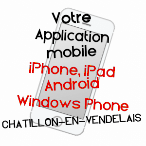 application mobile à CHâTILLON-EN-VENDELAIS / ILLE-ET-VILAINE