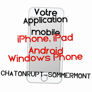 application mobile à CHATONRUPT-SOMMERMONT / HAUTE-MARNE