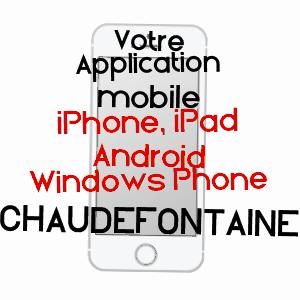 application mobile à CHAUDEFONTAINE / MARNE
