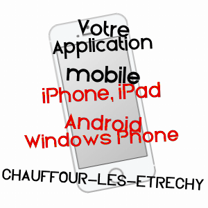 application mobile à CHAUFFOUR-LèS-ETRéCHY / ESSONNE