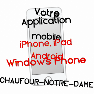 application mobile à CHAUFOUR-NOTRE-DAME / SARTHE
