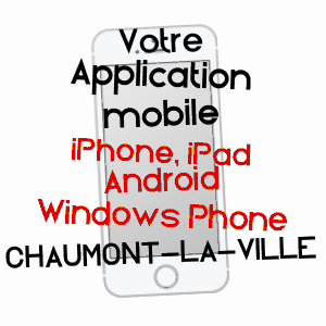 application mobile à CHAUMONT-LA-VILLE / HAUTE-MARNE