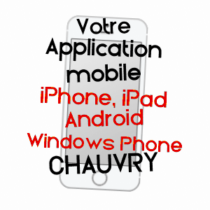 application mobile à CHAUVRY / VAL-D'OISE