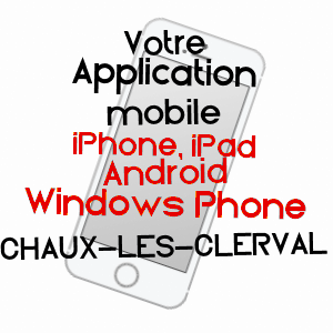 application mobile à CHAUX-LèS-CLERVAL / DOUBS