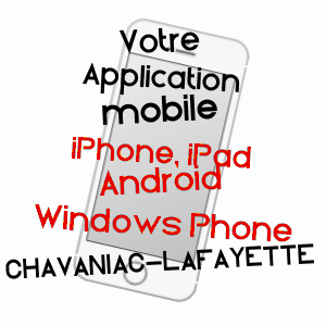 application mobile à CHAVANIAC-LAFAYETTE / HAUTE-LOIRE