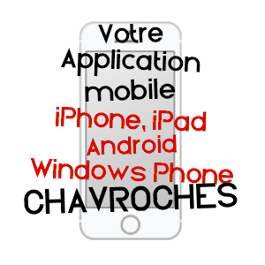 application mobile à CHAVROCHES / ALLIER