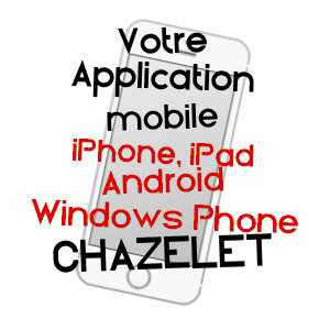 application mobile à CHAZELET / INDRE
