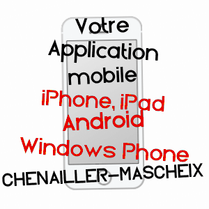application mobile à CHENAILLER-MASCHEIX / CORRèZE