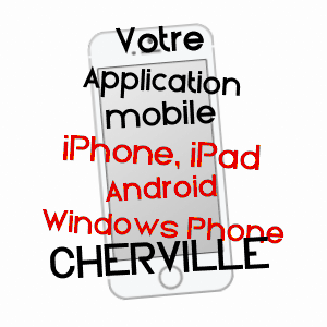 application mobile à CHERVILLE / MARNE