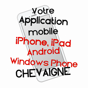 application mobile à CHEVAIGNé / ILLE-ET-VILAINE