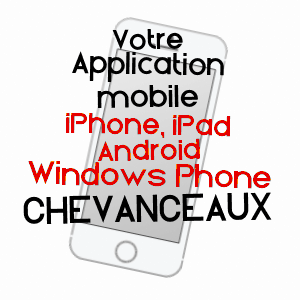 application mobile à CHEVANCEAUX / CHARENTE-MARITIME