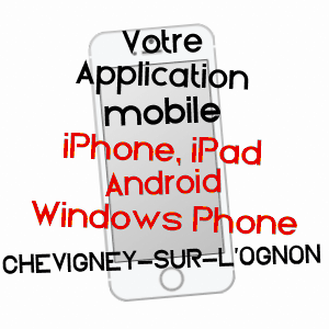 application mobile à CHEVIGNEY-SUR-L'OGNON / DOUBS